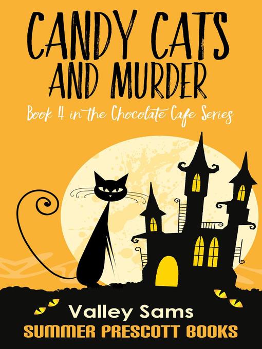Title details for Candy, Cats, and Murder by Valley Sams - Available